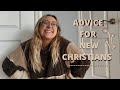 Advice for new christians  7 things to expect when you become a christian