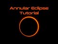 Learn how to photograph the annular eclipse  dslr telephoto lens star tracker tutorial