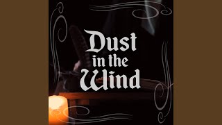 Dust In The Wind (feat. Hildegard von Blingin') chords