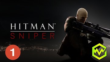 Hitman Sniper (Android / iOS) Gameplay | Walkthrough Chapter 1 Mission 1-5 Part 1 | Wyrox Gaming