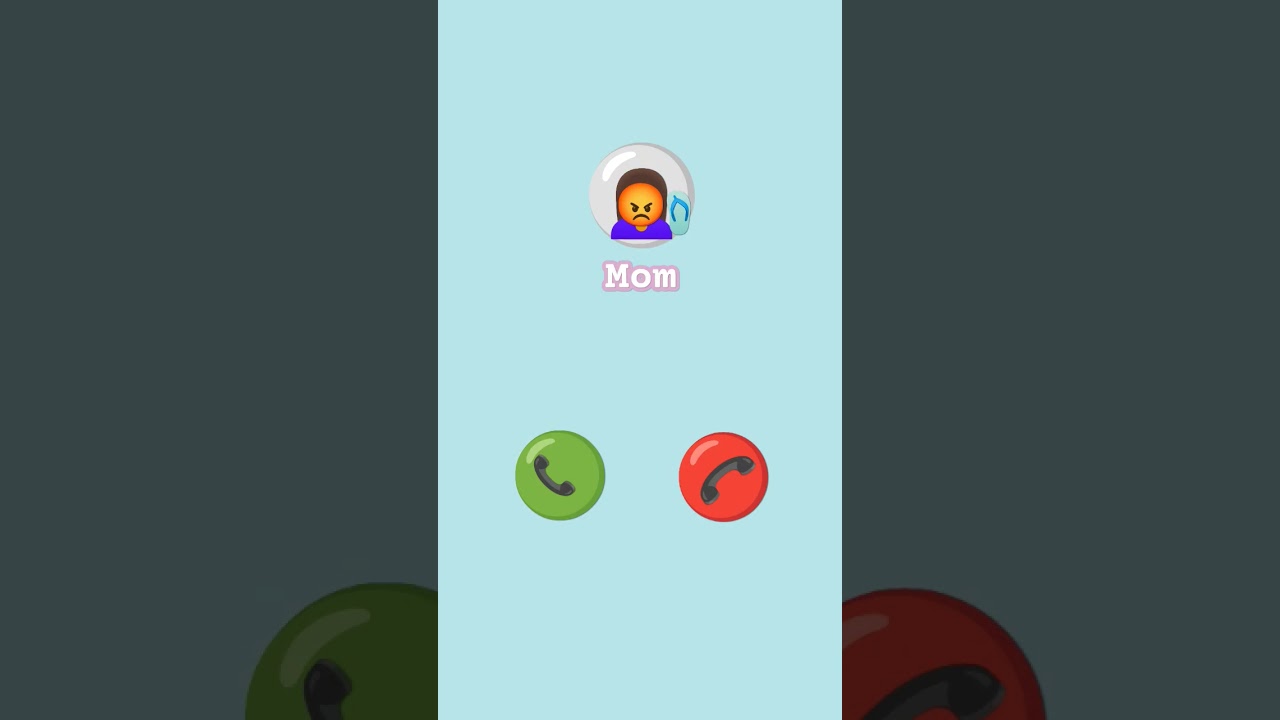 mom is calling 