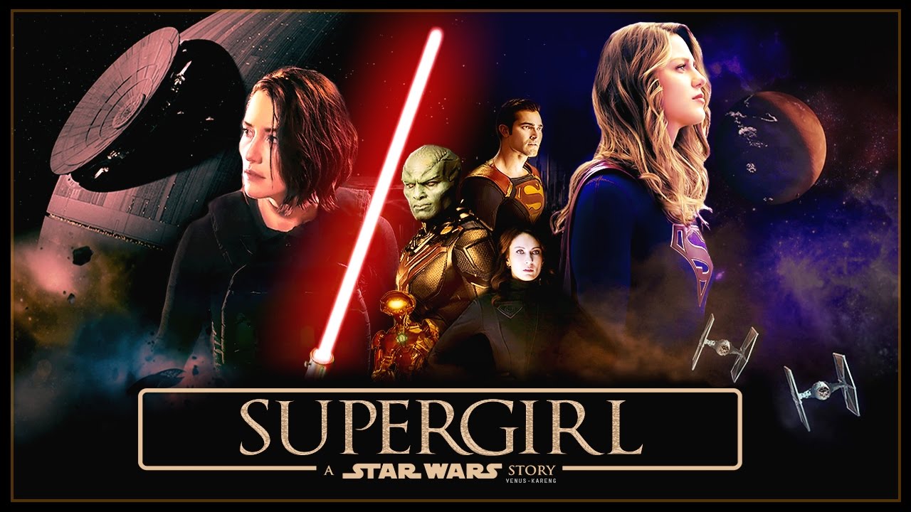 Supergirl | Star Wars AU |