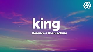 Florence + The Machine - King (Lyrics)