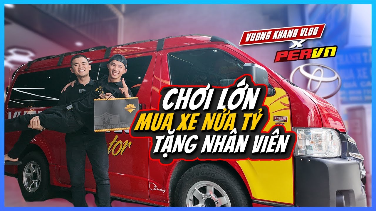 Vương Khang đi mua xe nửa tỷ tặng nhân viên chăm chỉ nhân dịp nghỉ lễ | Vuong Khang Vlog