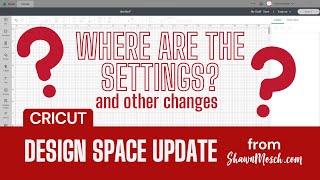 Cricut Design Space Update Oct 2023 : v 8.2.54 : Settings : PLUS 10 things that have NEVER changed!