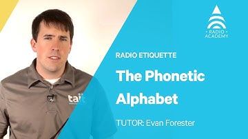 2.2 Phonetic Alphabet | Best Practice for Radio Users | Tait Radio Academy