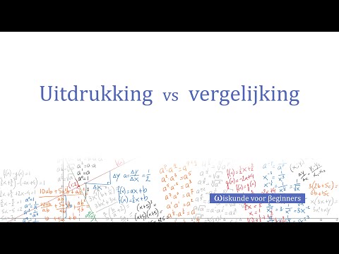 Video: Verschil Tussen Algebraïsche Uitdrukkingen En Vergelijkingen