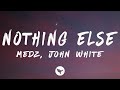 MEDZ John White Nothing Else Lyrics MEDZ John White Nothing Else Lyrics