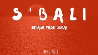 Intaba Yase Dubai - Sbali (Lyrics)