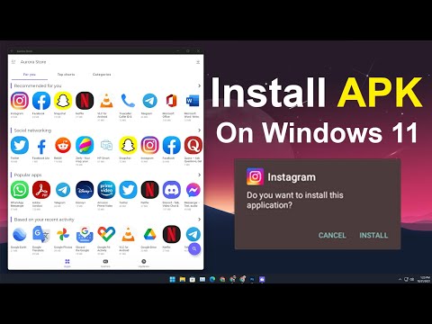 How to Install APK files on Windows 11 PC (Sideload Android Apps on PC) Mới Nhất