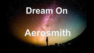 Dream On - Aerosmith - with lyrics