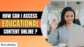 how to access educational content | educational content | bsocialtoday Wealth