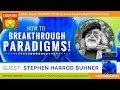 🌟STEPHEN HARROD BUHNER: How to Shift Your Consciousness & Breakthrough Paradigms! | Imaginal Realm