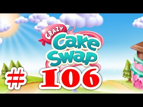 Crazy Cake Swap Level 106 - Walkthrough ( No Booster )