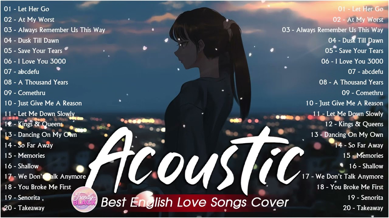 Best Chill Acoustic Love Songs Playlist 2023 ❤️ Soft Acoustic Cover  Popular Love Songs Of All Time
