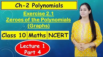 Exercise 2.1 | Chapter 2 Polynomials | Zeroes of Polynomial in graph | How to find zeroes in graph |
