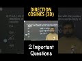 2 Important Questions of Direction Cosines | 3D Geometry | Class 12 Boards | JEE