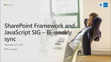 SPFx JavaScript SIG 23rd of November, 2017