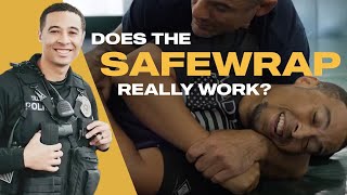 Safer Arrests Does the SafeWrap Really Work
