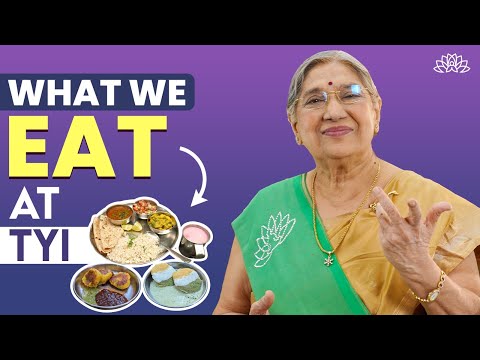 What We Eat at The Yoga Institute? | Simple & Healthy Daily Meals | Nutritional Guide | Dr. Hansaji