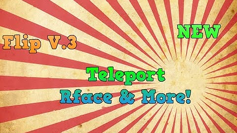 ROBLOX Exploit/Hack FlipV.3 (Patched) Teleport, GOD, FF & MORE COMMANDS ADDED