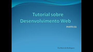 TUTORIAL DE DESENVOLVIMENTO WEB - PARTE 2