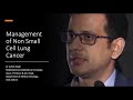 Management of non small cell lung cancer dr ashish singh