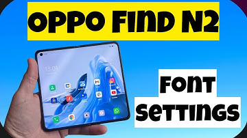 Oppo Find N2 Font Settings || How to Change Font Size and Style