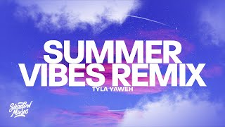 Tyla Yaweh - SUMMER VIBES (Gianni Blu Remix)