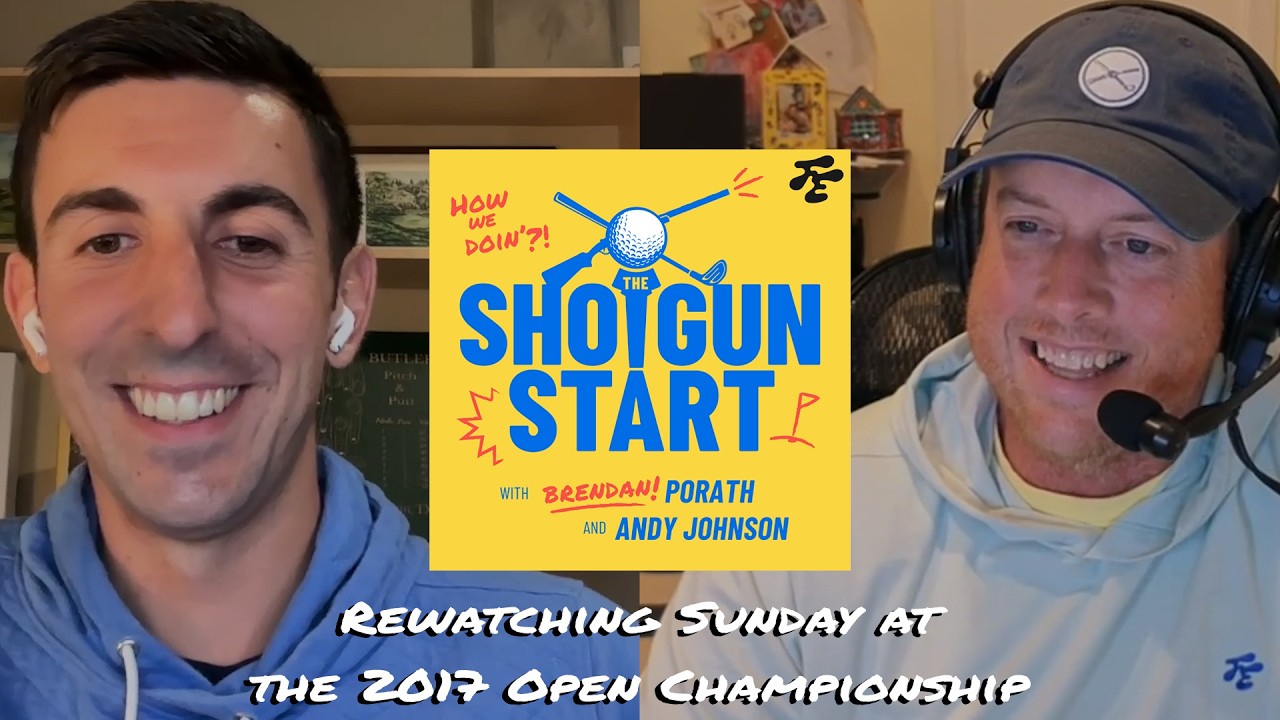 Revisiting the 2017 Open Championship at Royal Birkdale | The Shotgun Start