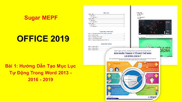 Bài 1: Hướng Dẫn Tạo Mục Lục Tự Động Trong Word 2013 - 2016 - 2019 | Sugar MEPF
