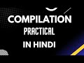 Compilation of C code (For Beginners) | Practical | In HINDI