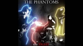 The Phantoms - Bad Things [OFFICIAL AUDIO]