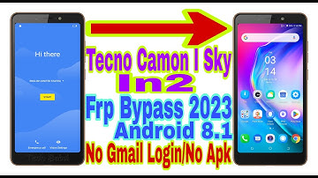 Tecno Camon I Sky (In2) Android 8.1 Frp Bypass | New Trick 2023 | No Pc/Reset Frp Lock 100% Working
