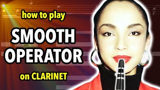 How to play Smooth Operator on Clarinet | Clarified