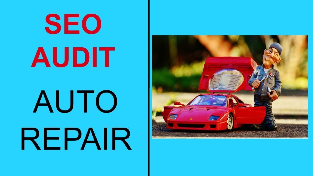 Auto Repair SEO Audit Local Entrepreneur Blueprint