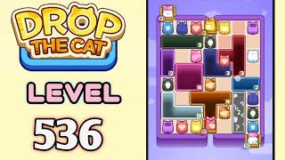 Drop the Cat! Level 536 Walkthrough