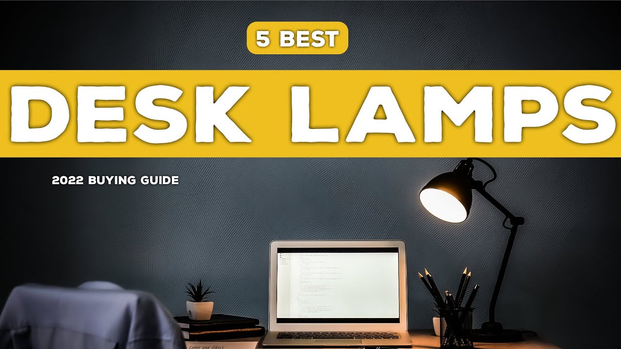 The best desk lamps of 2023