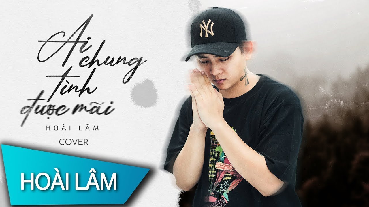 Ai Chung Tình Được Mãi – Đinh Tùng Huy | Hoài Lâm Cover