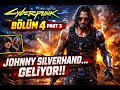 Cyberpunk 2077 Türkçe Oynanış | Bölüm 4 Part 3 – Johnny Silverhand Geliyor!!!