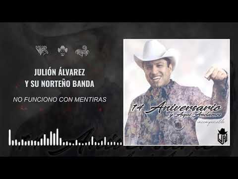 No Funciono Con Mentiras - Julión Álvarez Y Su Norteño Banda