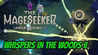 The Mageseeker | Whispers in the Woods II