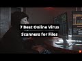 Best Online Virus Scanners for Files