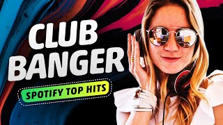 4K 10 Best Club Banger Remix Played In Nightclubs Billboard No1 Most Streamed Songs In Spotify