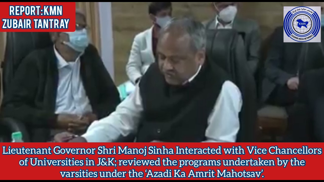 Lieutenant Governor J and K Shri Manoj Sinha Interacted with Vice Chancellors of Universities