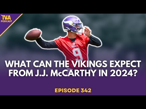 What Can The Minnesota Vikings Expect From J.J. Mccarthy - Episode 342