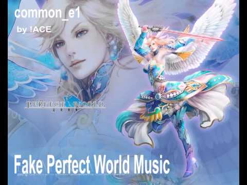 Fake Perfect World Soundtrack - theme c / Jade Dynasty