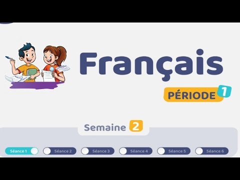 الفرنسية الحصة 1 الأسبوع 2 المستوى الخامس والسادس المدرسة الرائدة التعليم الصريح