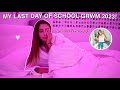 MY LAST DAY OF SCHOOL GRWM 2023! (high school vlog)