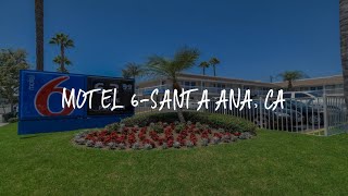 Motel 6-Santa Ana, CA Review - Santa Ana , United States of America